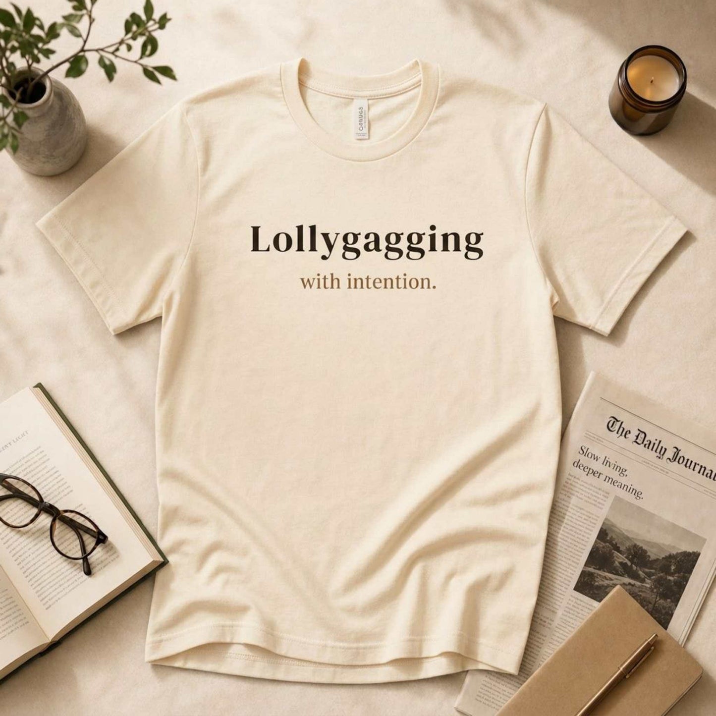 Lollygagging with Intention.