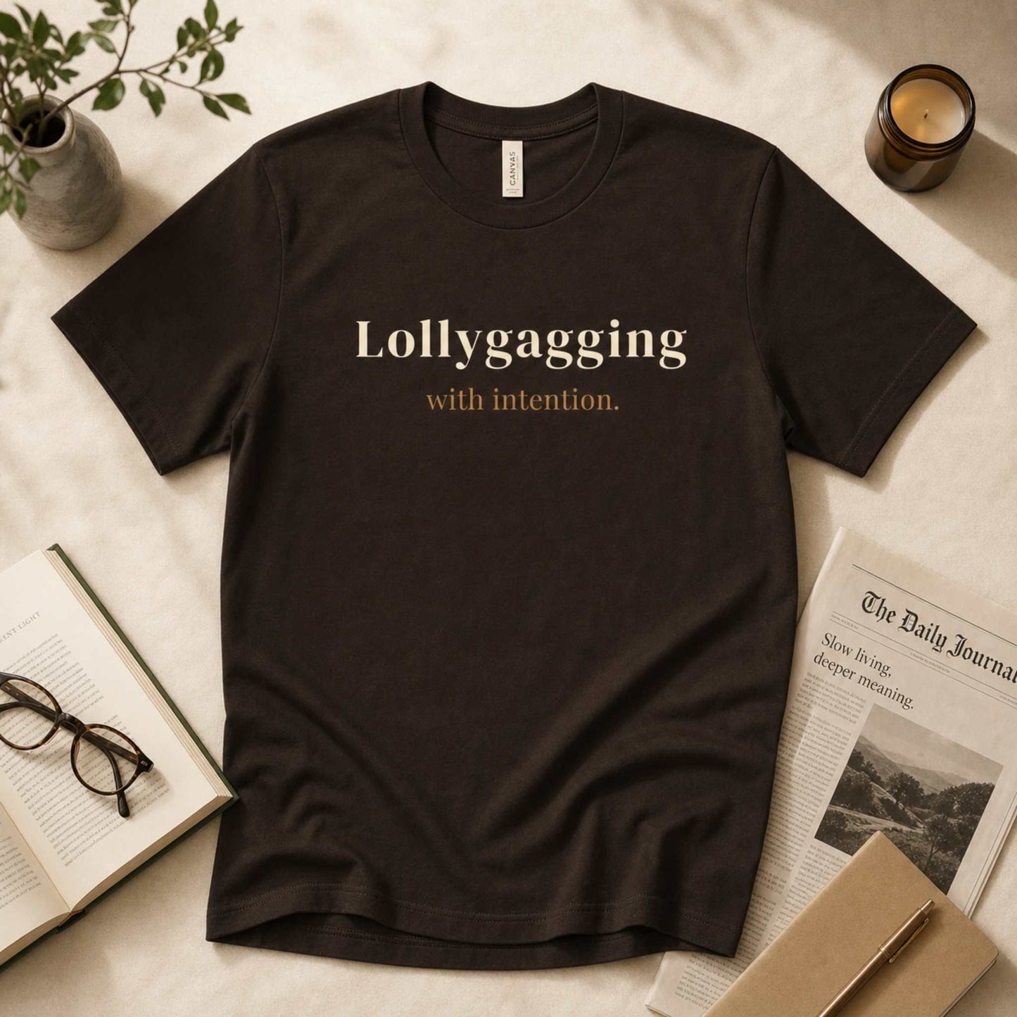 Lollygagging with Intention.