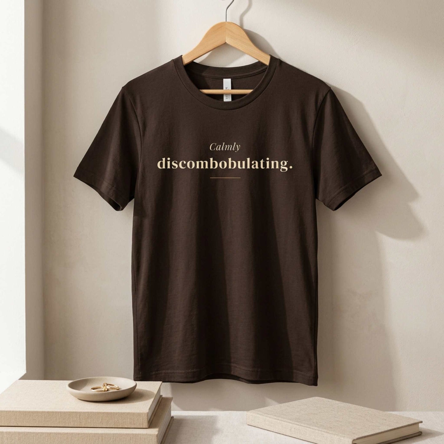 Calmly Discombobulating