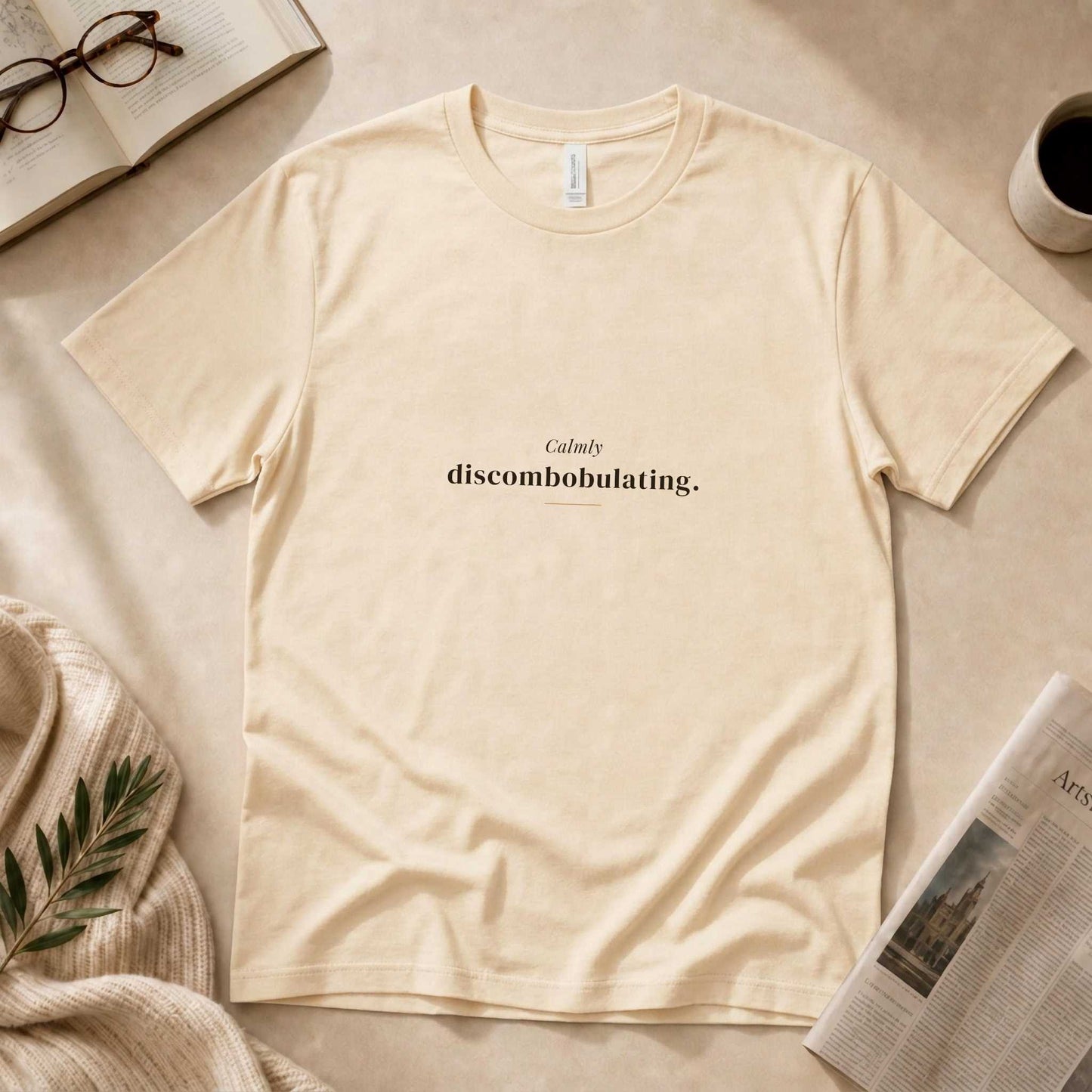Calmly Discombobulating