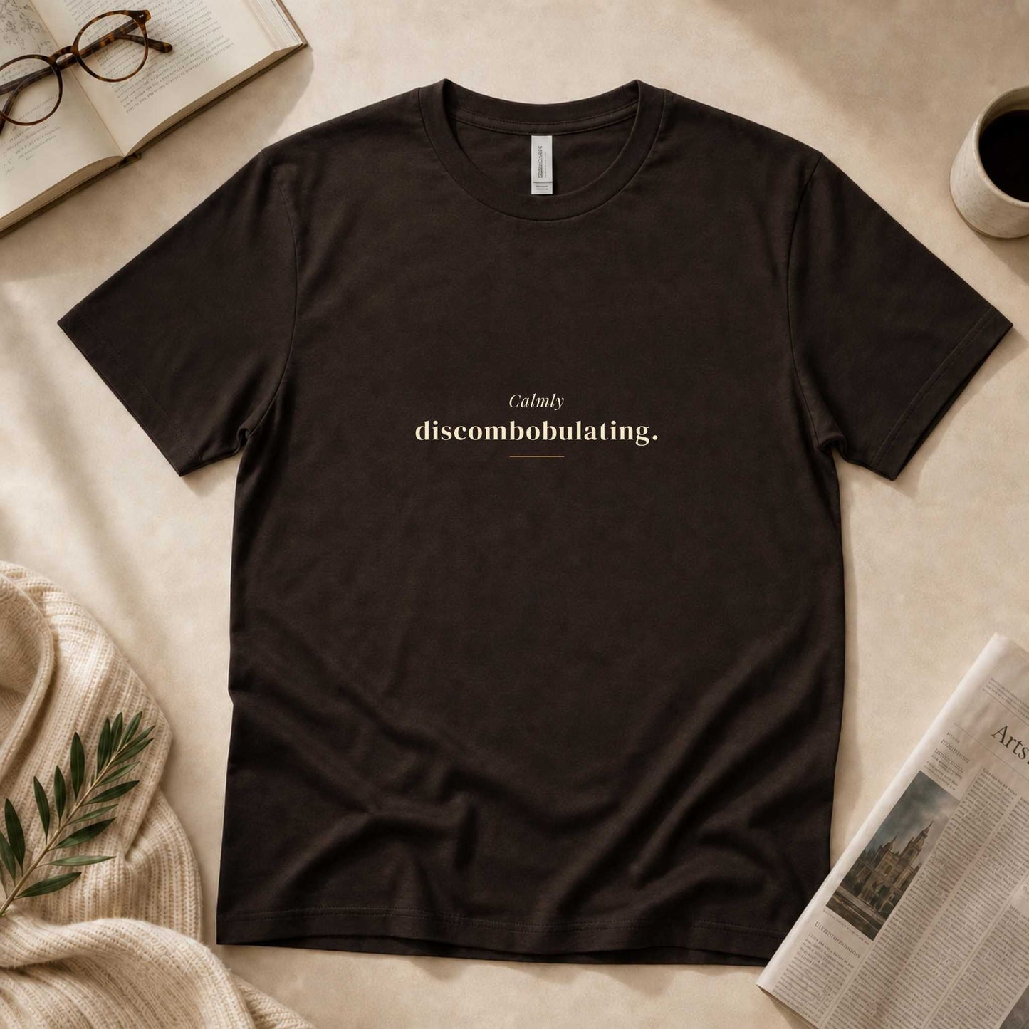 Calmly Discombobulating