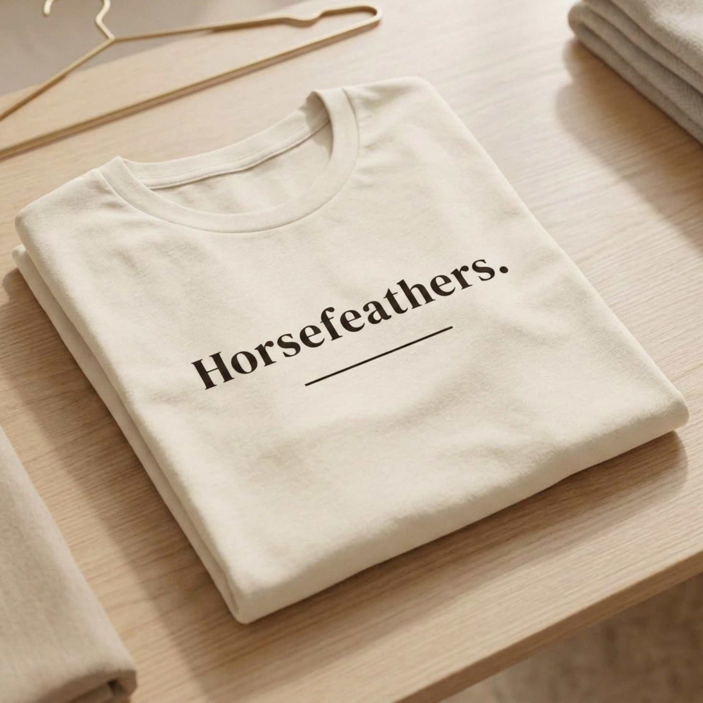 Horsefeathers.
