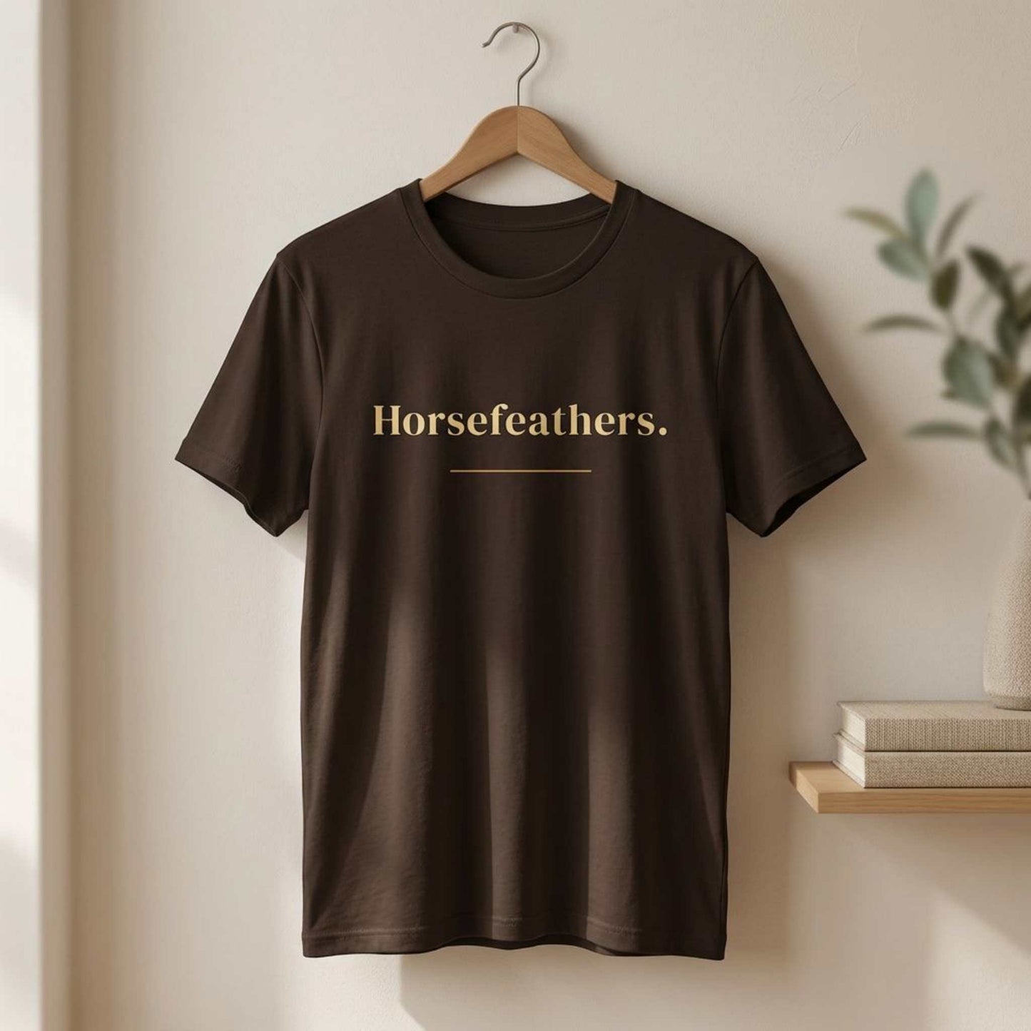 Horsefeathers.