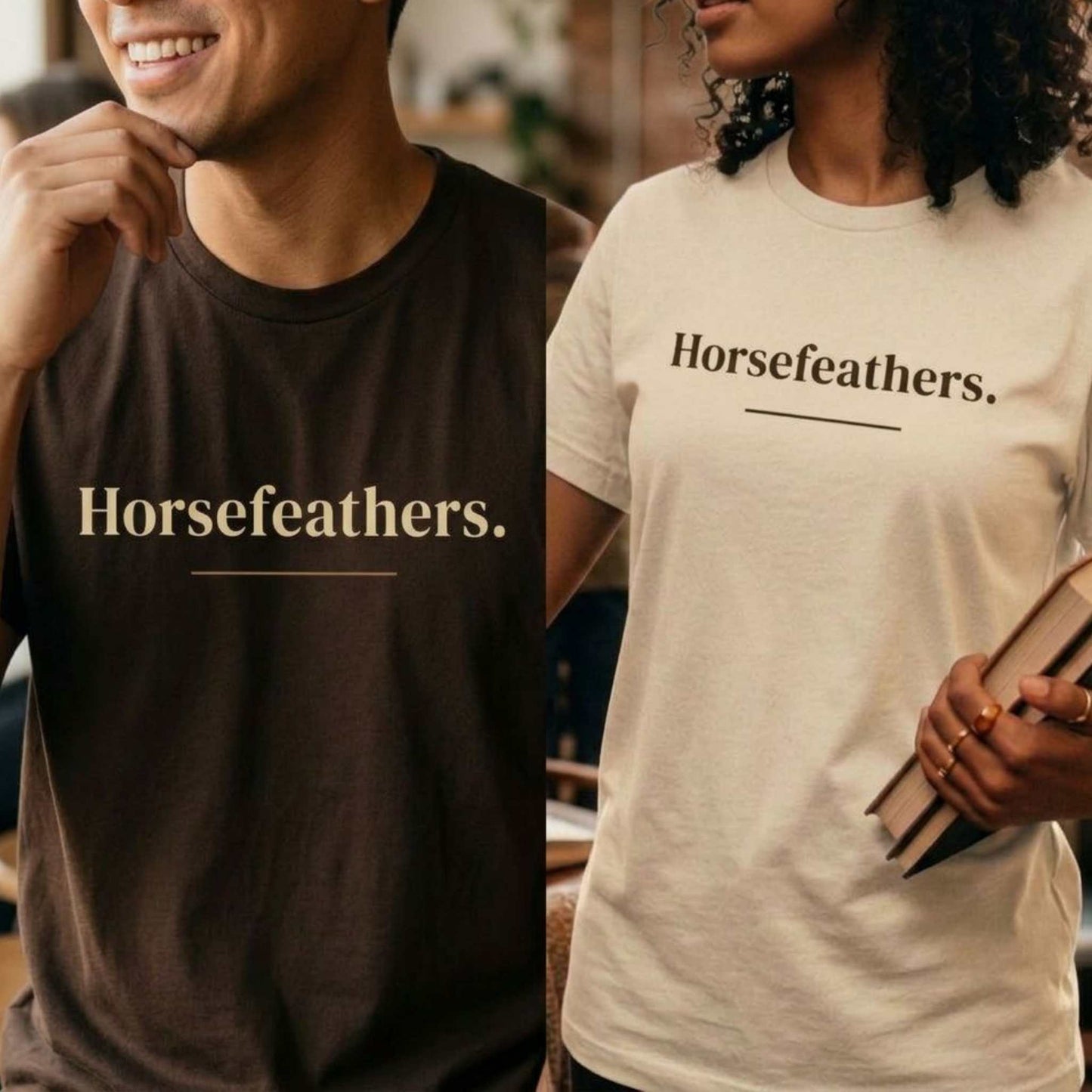 Horsefeathers.