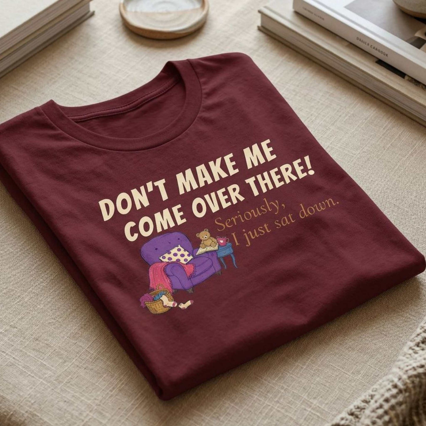 Don't Make Me Come Over There.