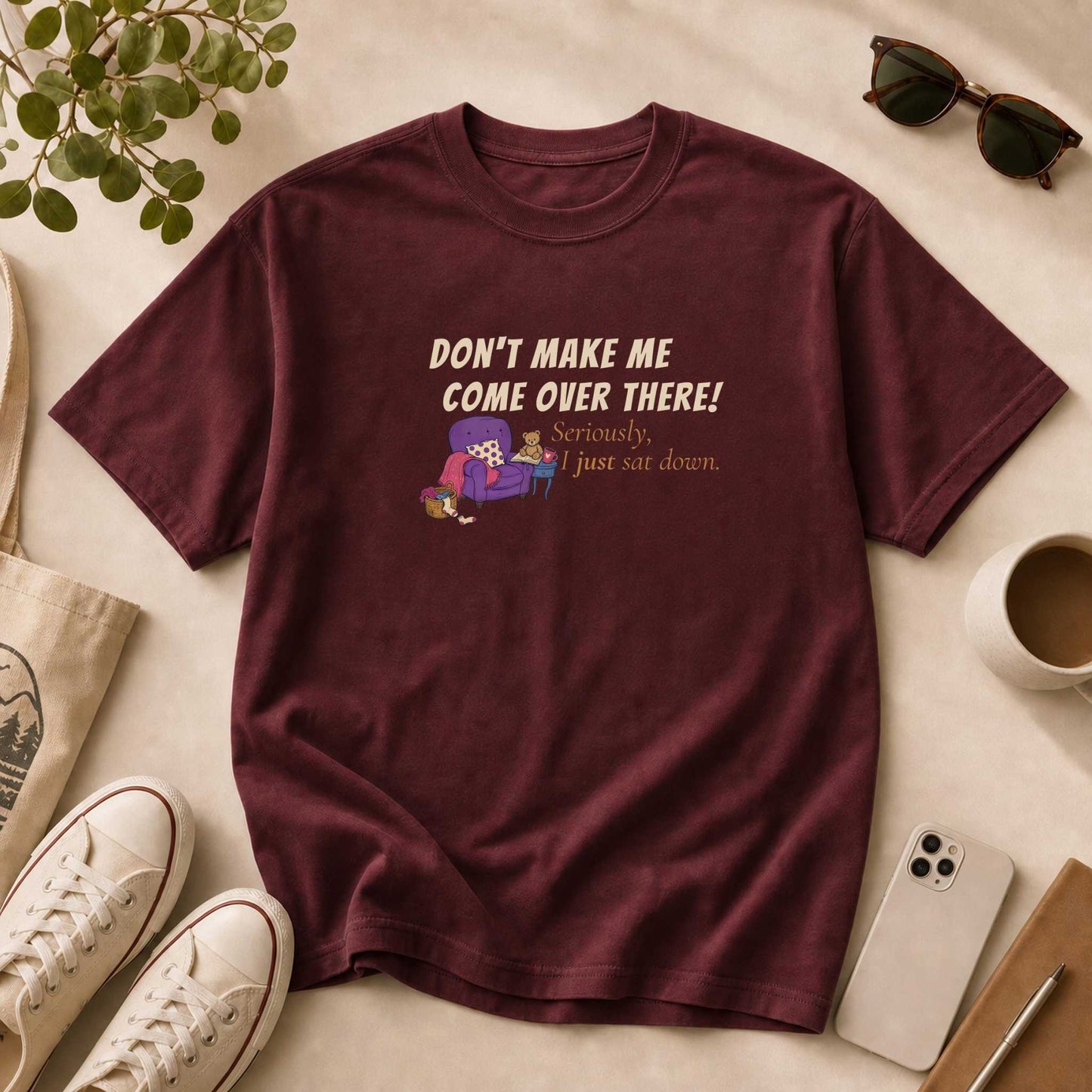 Don't Make Me Come Over There.