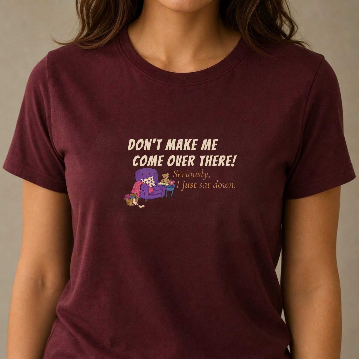 Don't Make Me Come Over There.